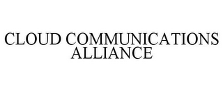 CLOUD COMMUNICATIONS ALLIANCE