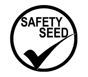 SAFETY SEED