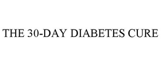 THE 30-DAY DIABETES CURE