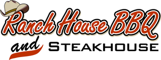 RANCH HOUSE BBQ AND STEAKHOUSE