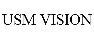 USM VISION