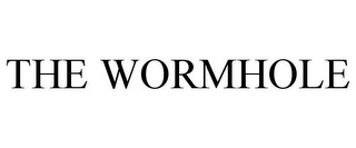 THE WORMHOLE