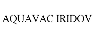 AQUAVAC IRIDOV