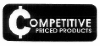 COMPETITIVE PRICED PRODUCTS