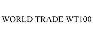 WORLD TRADE WT100