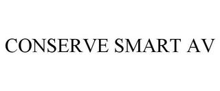 CONSERVE SMART AV