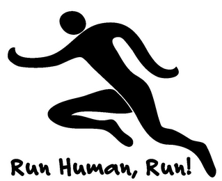 RUN HUMAN, RUN!