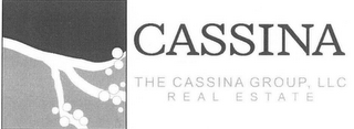 CASSINA THE CASSINA GROUP, LLC REAL ESTATE