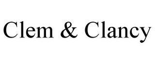 CLEM & CLANCY