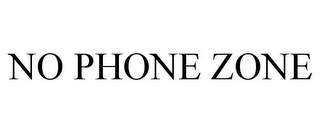 NO PHONE ZONE