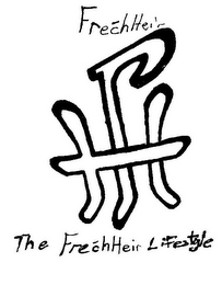 FH FRECHHEIR THE FRECHHEIR LIFESTYLE