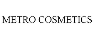 METRO COSMETICS