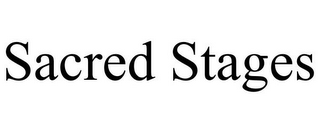 SACRED STAGES