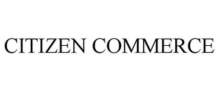 CITIZEN COMMERCE