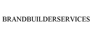 BRANDBUILDERSERVICES