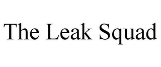 THE LEAK SQUAD