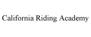 CALIFORNIA RIDING ACADEMY
