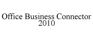 OFFICE BUSINESS CONNECTOR 2010