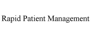 RAPID PATIENT MANAGEMENT