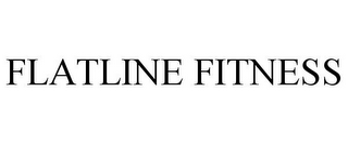 FLATLINE FITNESS