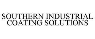 SOUTHERN INDUSTRIAL COATING SOLUTIONS