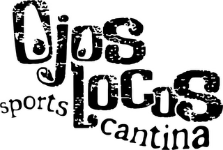 OJOS LOCOS SPORTS CANTINA