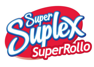 SUPER SUPLEX SUPERROLLO