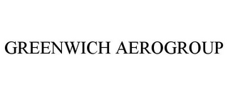 GREENWICH AEROGROUP