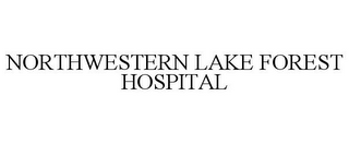 NORTHWESTERN LAKE FOREST HOSPITAL