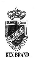 REX BRAND SUPERFINE QUALITY LELLO CASTELLI DI CARLO S.R.I. ROMA PECORINO GENUINE ROMAN CHEESE - MADE IN ITALY - FROM SHEEPS MILK