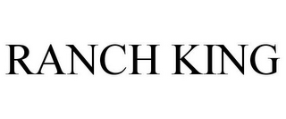 RANCH KING