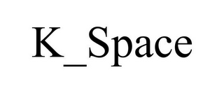 K_SPACE