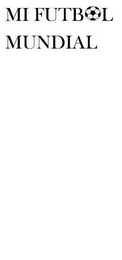 MI FUTBOL MUNDIAL