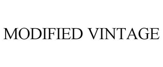 MODIFIED VINTAGE