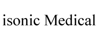 ISONIC MEDICAL