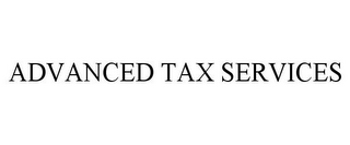 ADVANCED TAX SERVICES