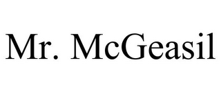 MR. MCGEASIL