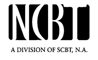 NCBT, A DIVISION OF SCBT, N.A.