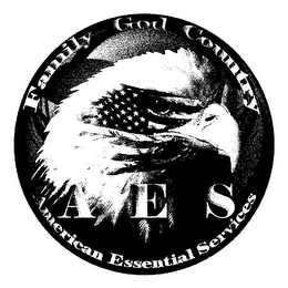 FAMILY GOD COUNTRY AES AMERICAN ESSENTIAL SERVICES