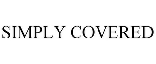 SIMPLY COVERED