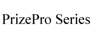 PRIZEPRO SERIES