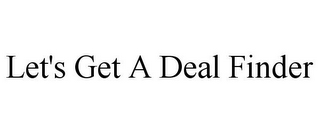 LET'S GET A DEAL FINDER