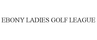 EBONY LADIES GOLF LEAGUE