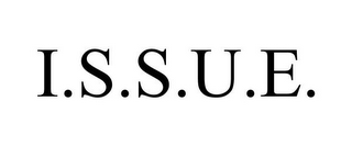 I.S.S.U.E.