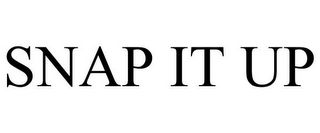 SNAP IT UP