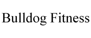 BULLDOG FITNESS