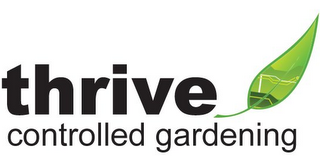 THRIVE CONTROLLED GARDENING
