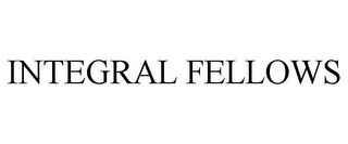 INTEGRAL FELLOWS