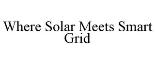 WHERE SOLAR MEETS SMART GRID