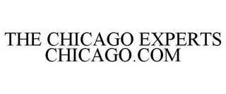 THE CHICAGO EXPERTS CHICAGO.COM